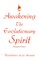 Awakening The Evolutionary Spirit
