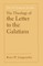 The Theology of the Letter to the Galatians