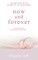 Now and Forever