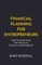 Financial Planning for Entrepreneurs