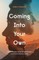 Coming Into Your Own