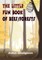 THE LITTLE FUN BOOK of BEES/FORESTS