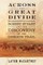 Across the Great Divide