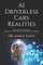 AI Driverless Cars Realities
