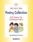 My Very Own Poetry Collection K