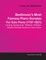 Beethoven's Most Famous Piano Sonatas - Including Appassionata, PathÃ©tique, Waldstein, Tempest, Moonlight Sonata and Many Others - For Solo Piano (1797 - 1821);With a Biography by Joseph Otten