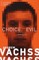 Choice of Evil