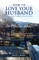 How to Love Your Husband