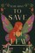 To Save the Few