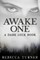 Awake One
