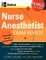 Nurse Anesthetist Exam Review: Pearls of Wisdom