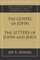 The Gospel of John and The Letters of John and Jesus
