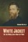 White Jacket; Or, The World on a Man-of-War