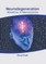 Neurodegeneration: Advances in Neuroscience