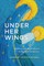 Under Her Wings