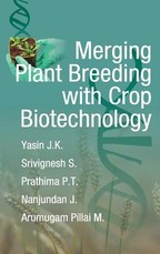 Merging Plant Breeding with Crop Biotechnology Merging Plant Breeding with Crop Biotechnology
