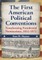 The First American Political Conventions