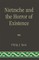 Nietzsche and the Horror of Existence