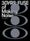 Fuse: 30yrs of making noise