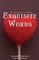 Exquistite Words