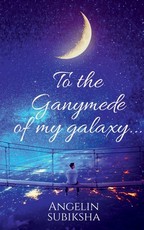 To the Ganymede of my galaxy To the Ganymede of my galaxy