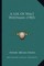 A Life Of Walt Whitman (1905)