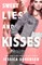 Sweet Lies & Kisses
