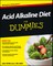 Acid Alkaline Diet For Dummies