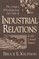 The Origins and Evolution of the Field of Industrial Relations in the United States