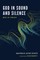 God in Sound and Silence