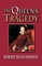 The Queen's Tragedy