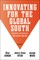 Innovating for the Global South