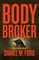 Body Broker