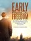 Early Financial Freedom: My Real - Life Story, an Entrepreneur's Formula for Success
