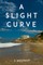 A Slight Curve