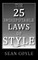 The 25 Indisputable Laws of Style