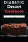 Diabetic Dessert Cookbook