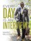 Every Day Is an Interview