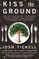 Kiss the Ground