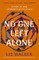 No One Left Alone