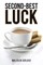 Second-Best Luck
