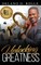 Unlocking GREATNESS