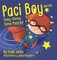 Paci Boy and the Ooey Gooey Slime Monster