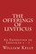 The Offerings of Leviticus