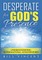 Desperate for God's Presence