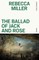 The Ballad of Jack and Rose