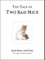 The Tale of Two Bad Mice
