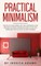 Practical Minimalism