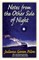 Notes from the Other Side of Night