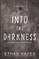 Into the Darkness